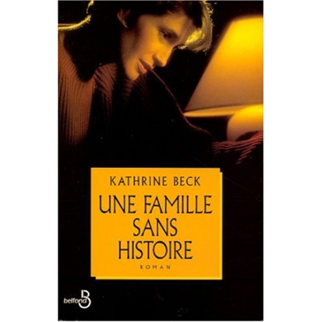 Une famille sans histoire Une famille sans histoire