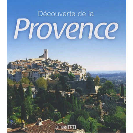 Découverte de la Provence Découverte de la Provence