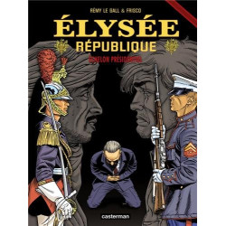 Elysée République Tome 3 : Echelon présidentiel