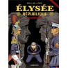 Elysée République Tome 3 : Echelon présidentiel