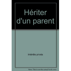 Hériter d'un parent