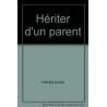 Hériter d'un parent