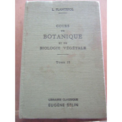 l plantefol Cours de botanique et de biologie végétale Tome ii