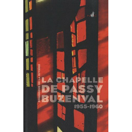 La chapelle de Passy-Buzenval : 1955-1960 La chapelle de Passy-Buzenval : 1955-1960