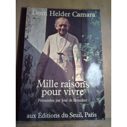 Dom Helder camara Mille raisons pour vivre Aux