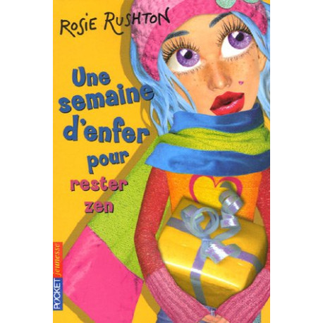 Une semaine d'enfer pour... Tome 5 : Rester zen Une semaine d'enfer pour... Tome 5 : Rester zen