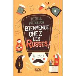 Bienvenue chez les russes
