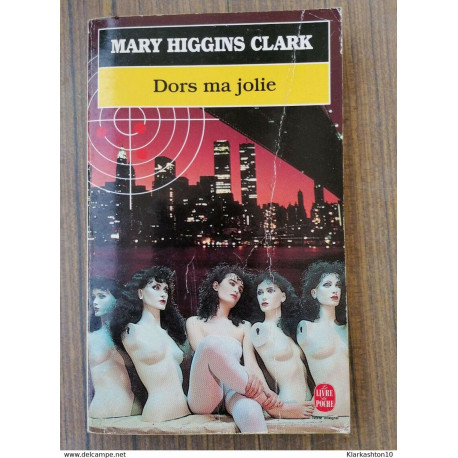 Mary Higgins Clark - Dors ma jolie (texte intégral)/ Le Livre de... Mary Higgins Clark - Dors ma jolie (texte intégral)/ Le Livre de...