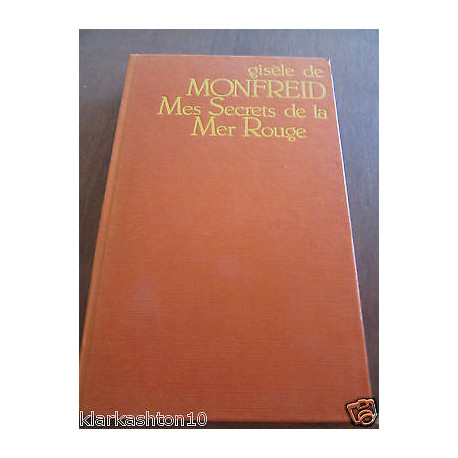 Gisèle de monfreid mes secrets de la Mer rouge france empire