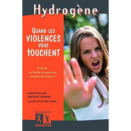 Quand les violences vous touchent... à l'école en famille ou... Quand les violences vous touchent... à l'école en famille ou...