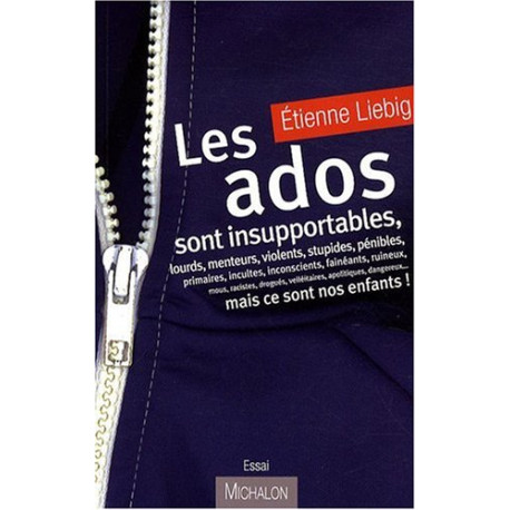Les ados sont insupportables mais ce sont nos enfants Les ados sont insupportables mais ce sont nos enfants
