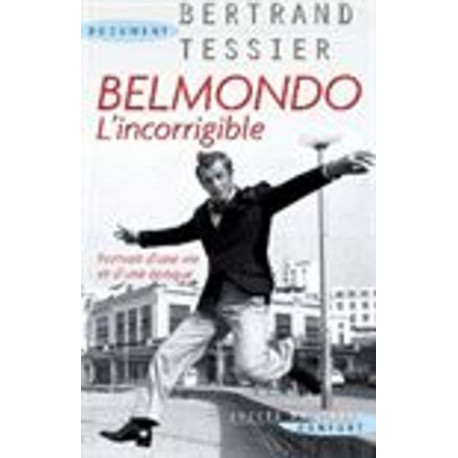 Belmondo l'Incorrigible Belmondo l'Incorrigible
