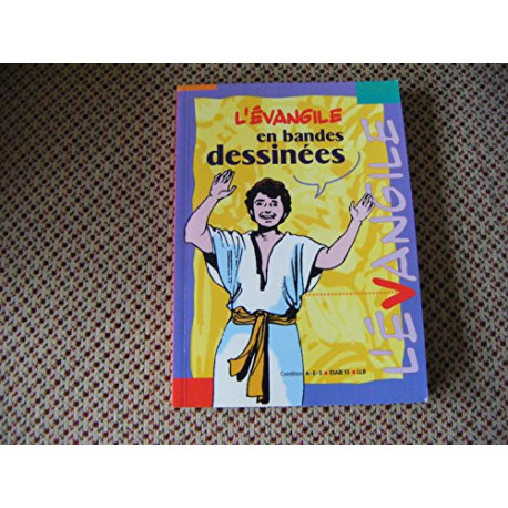 L'evangile en bandes dessinees L'evangile en bandes dessinees