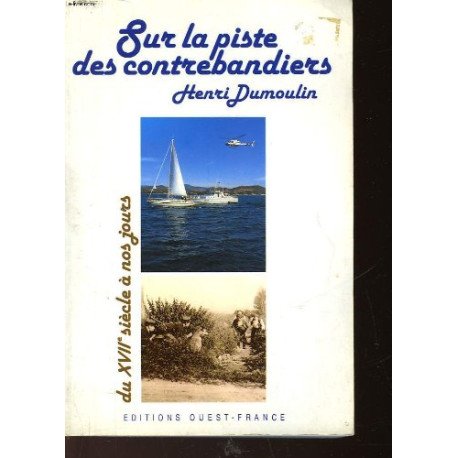 Sur la piste des contrebandiers Sur la piste des contrebandiers
