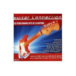 Guitar connection - les plus grands hits de la guitare