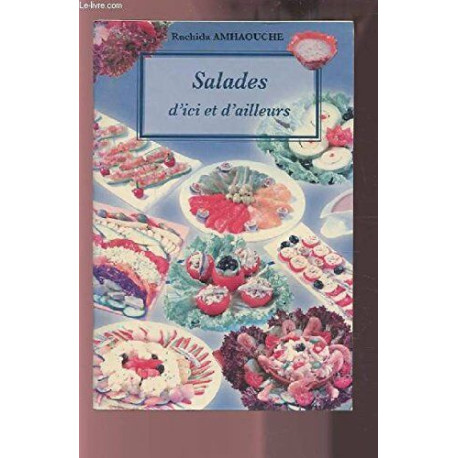 Salades d'ici et d'ailleurs Salades d'ici et d'ailleurs
