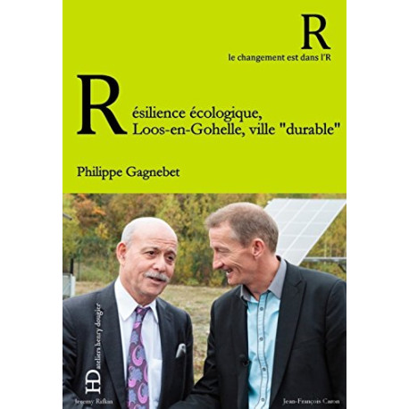 Résilience écologique Loos-en-Gohelle ville "durrable" Résilience écologique Loos-en-Gohelle ville "durrable"