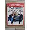 LE CRAPOUILLOT n 66 L'argent à gauche 1982