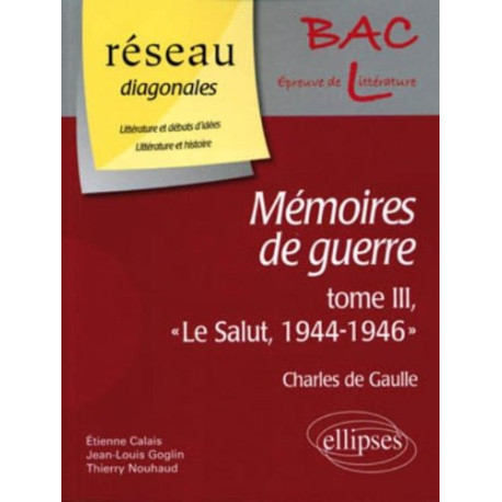 Mémoires de guerre Charles de Gaulle : Tome 3 Mémoires de guerre Charles de Gaulle : Tome 3
