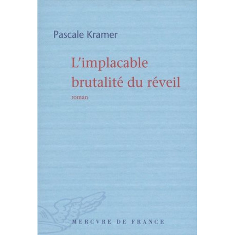 L'implacable brutalité du réveil