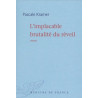 L'implacable brutalité du réveil