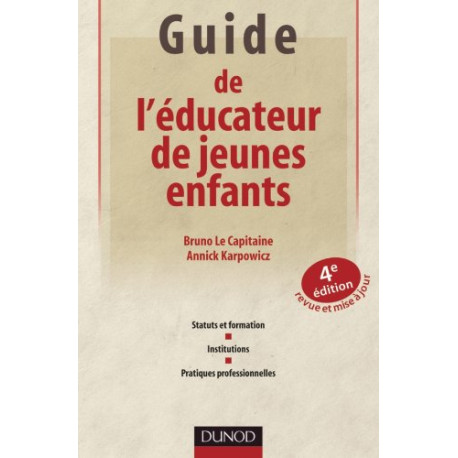 Guide de l'éducateur de jeunes enfants - 4e édition - Statuts et... Guide de l'éducateur de jeunes enfants - 4e édition - Statuts et...