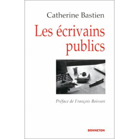 Les écrivains publics Les écrivains publics