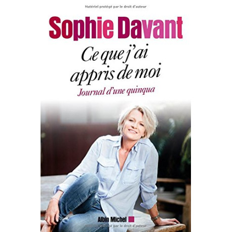 Ce que j'ai appris de moi - Journal d'une quinqua Ce que j'ai appris de moi - Journal d'une quinqua