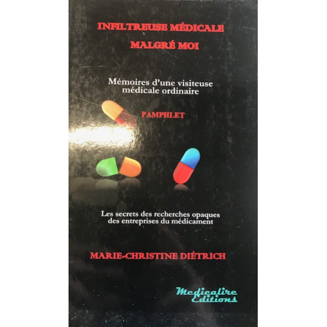 Infiltreuse médicale malgré moi Infiltreuse médicale malgré moi