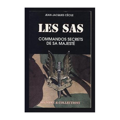jean jacques CECILE Les SAS Commandos Secrets De Sa Majesté s a s jean jacques CECILE Les SAS Commandos Secrets De Sa Majesté s a s