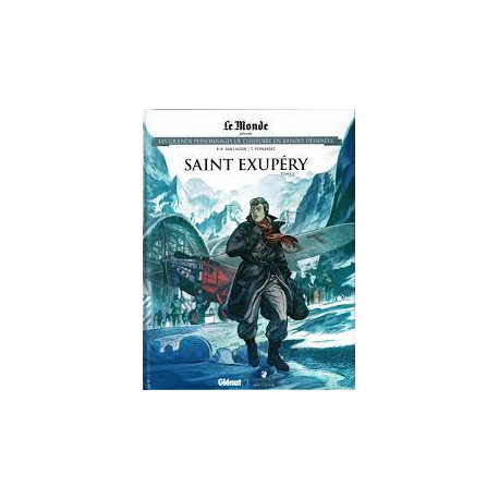 Les grands personnages de l'histoire n°60 : Saint Exupéry Tome 2 Les grands personnages de l'histoire n°60 : Saint Exupéry Tome 2