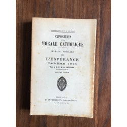 Exposition de la morale catholique morale spéciale III l'espérance...