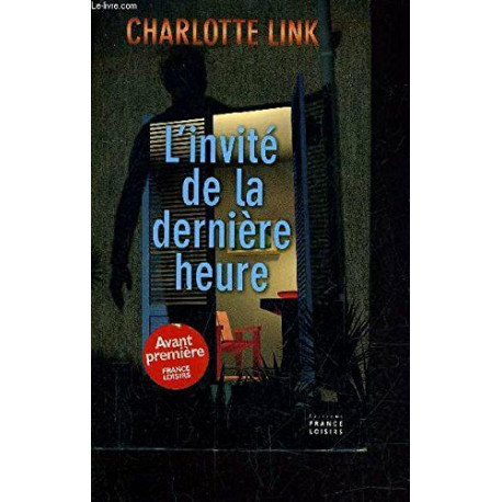 L'invité de la dernière heure L'invité de la dernière heure