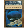 K.H.Scheer et C. Darlton - Le Captif du Futur / Fleuve Noir...