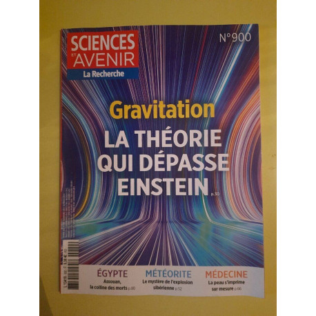 Sciences Et Avenir Nº900 Gravitation La Théorie Qui Dépasse... Sciences Et Avenir Nº900 Gravitation La Théorie Qui Dépasse...