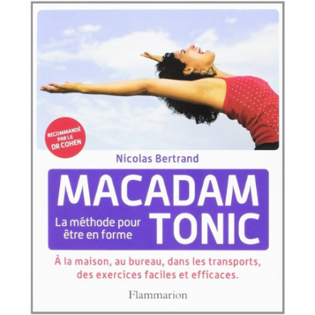 Macadam Tonic : La méthode pour être en forme Macadam Tonic : La méthode pour être en forme
