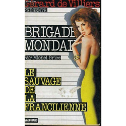 Le sauvage de la Francilienne - brigade mondaine n°157