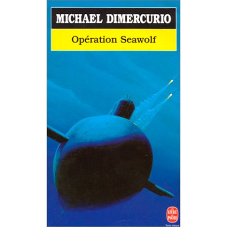 Opération Seawolf Opération Seawolf