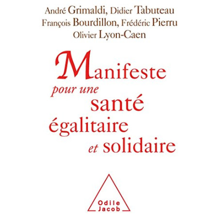 Manifeste pour une santé égalitaire et solidaire: 123... Manifeste pour une santé égalitaire et solidaire: 123...