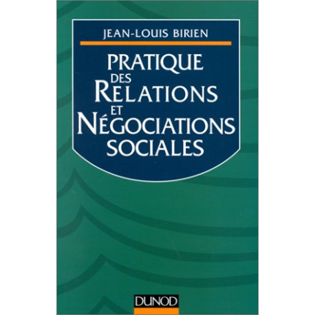 Pratique des relations et négociations sociales Pratique des relations et négociations sociales