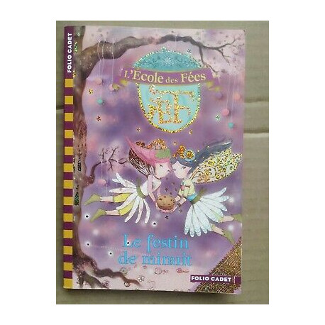 l'école des Fées t 2 Le festin de minuit gallimard