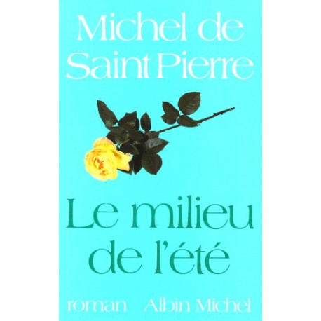 Le Milieu de l'été Le Milieu de l'été