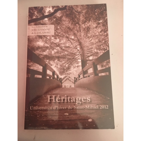 Annales De L'est - N° SPECIAL 2013 - HERITAGES - Université... Annales De L'est - N° SPECIAL 2013 - HERITAGES - Université...