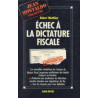 Echec à la dictature fiscale