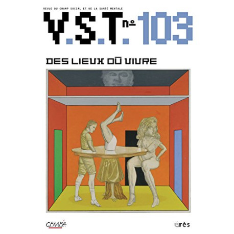 VST N° 103 : Des lieux où vivre VST N° 103 : Des lieux où vivre