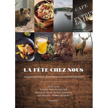 La fête chez nous. Produits régionaux recettes et festivités du... La fête chez nous. Produits régionaux recettes et festivités du...