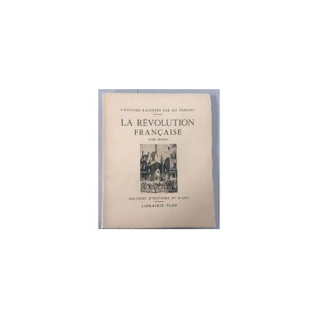 LA REVOLUTION FRANCAISE TOME SECOND LA REVOLUTION FRANCAISE TOME SECOND