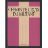 CHEMIN DE CROIX DU MILITANT