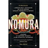 NOMURA - LEGENDE ET HISTOIRE SECRETE D'UNE DYNASTIE JAPONAISE