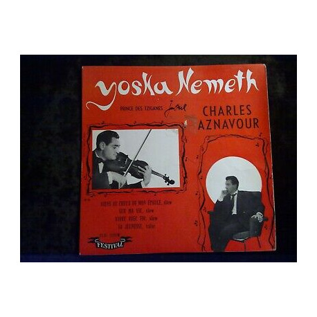 Yoska Nemeth prince des tziganes joue Charles Aznavour 45t... Yoska Nemeth prince des tziganes joue Charles Aznavour 45t...